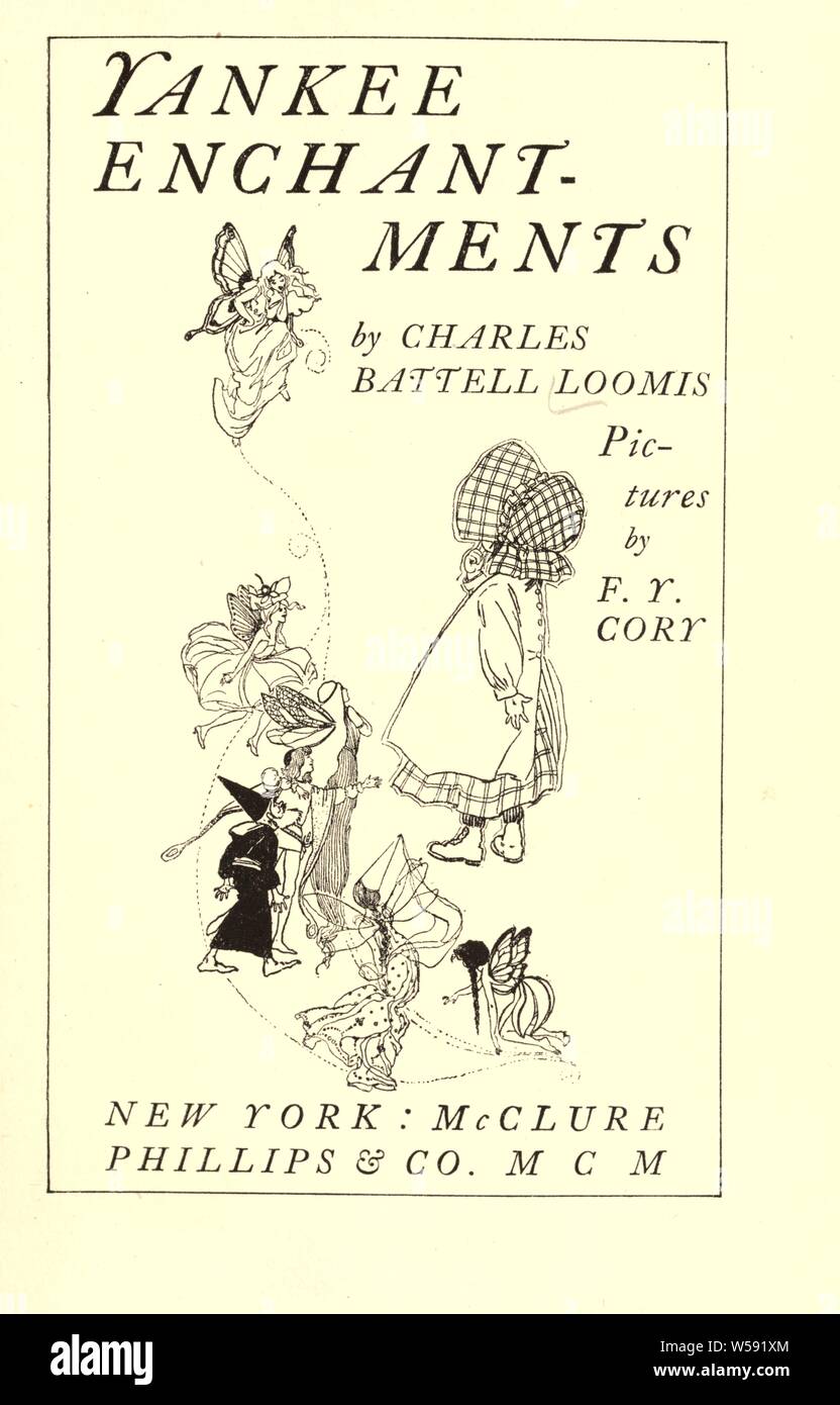 Yankee incantesimi : Loomis, Charles Battell, 1861-1911 Foto Stock