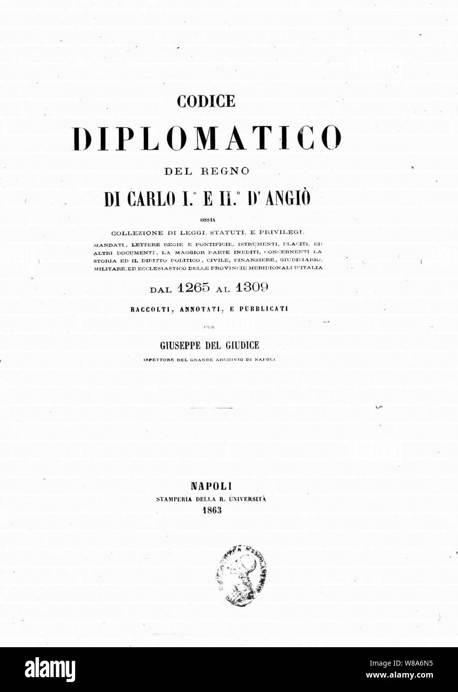 Del Giudice, Giuseppe - Codice diplomatico del Regno di Carlo I e II d'Angiò, 1863 - BEIC 15153788. Foto Stock