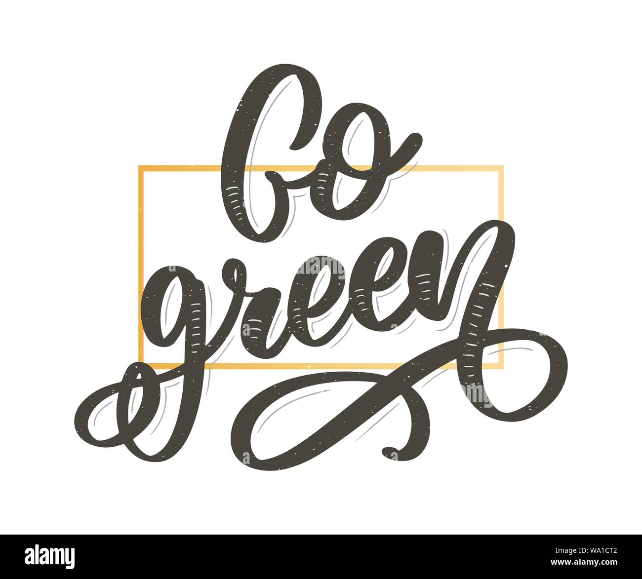 Vettore mano disegnata segno.Calligraphy Vai verde. Citazione motivazionale. Illustrazione Vettoriale