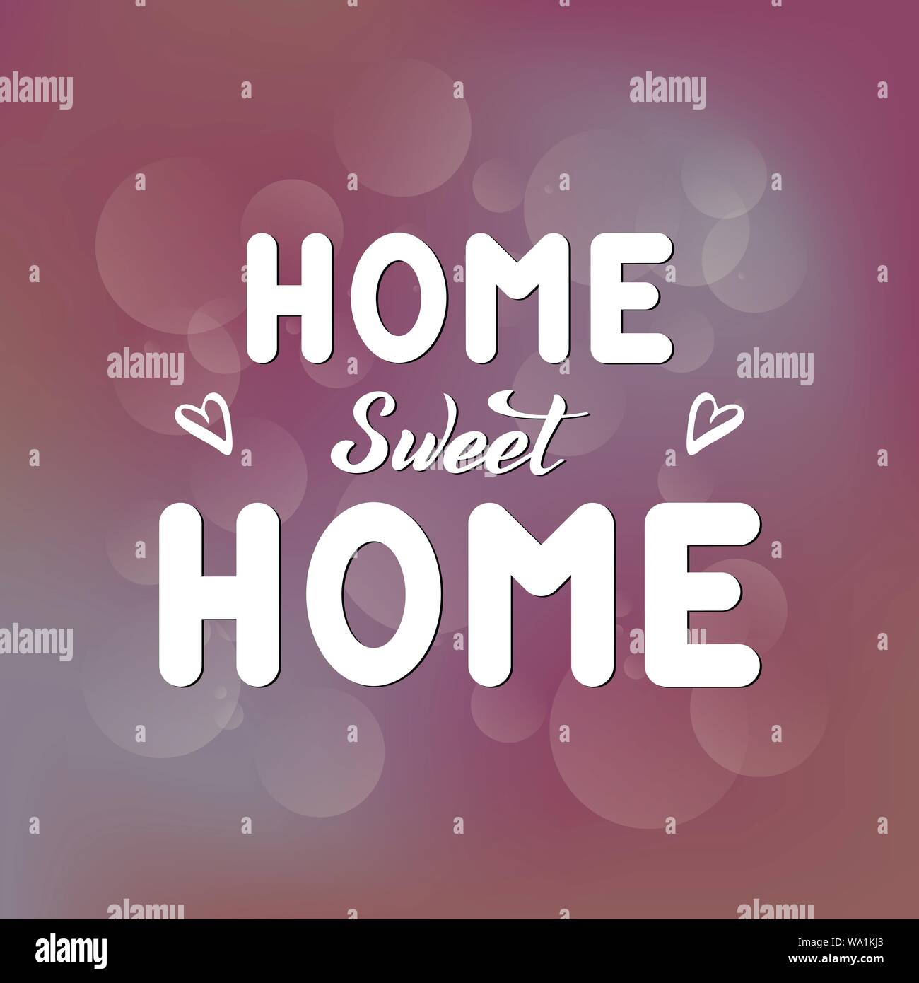 Vettore. Scritte a mano-Home sweet Home. Il testo bianco con cuori su una rosa sfondo sfocato. Per il sito web, cafe, shop, interior design Illustrazione Vettoriale
