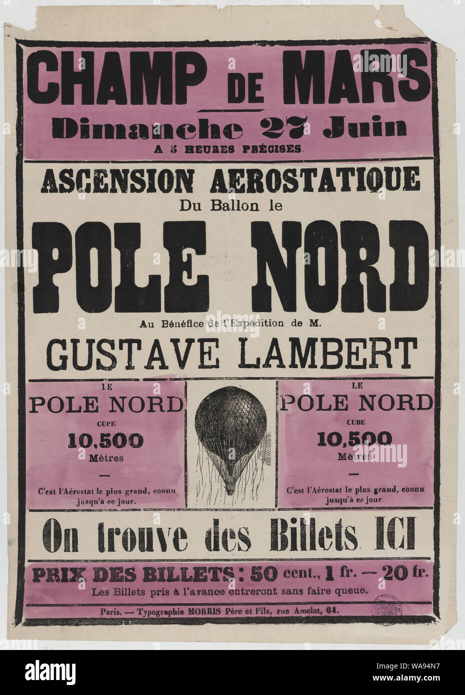 Champ de Mars, dimanche 17 juin, 5 heures préciss. Ascensione aérostatique du ballon le Pole Nord au bénéfice de l'expédition de M. Gustave Lambert; costeggiata annunciando una ascensione del palloncino gigante Le Pole Nord dal Champ-de-Mars, Parigi, 27 giugno 1869. Il ricavato dell'evento, organizzato da balloonists Wilfrid de Fonvielle e Gaston Tissandier, per il supporto di Gustave Lambert il polo nord spedizione ballooning. Include le foto di palloncini in volo. Foto Stock