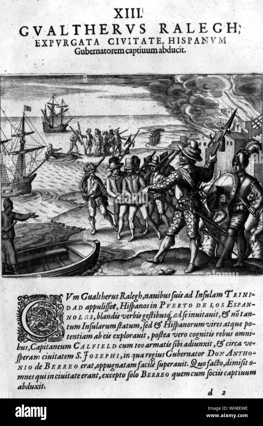 Sir Walter Raleigh (1554-1618) eserciti e la conquista di san Giuseppe su Trinidad.. . . . Foto Stock