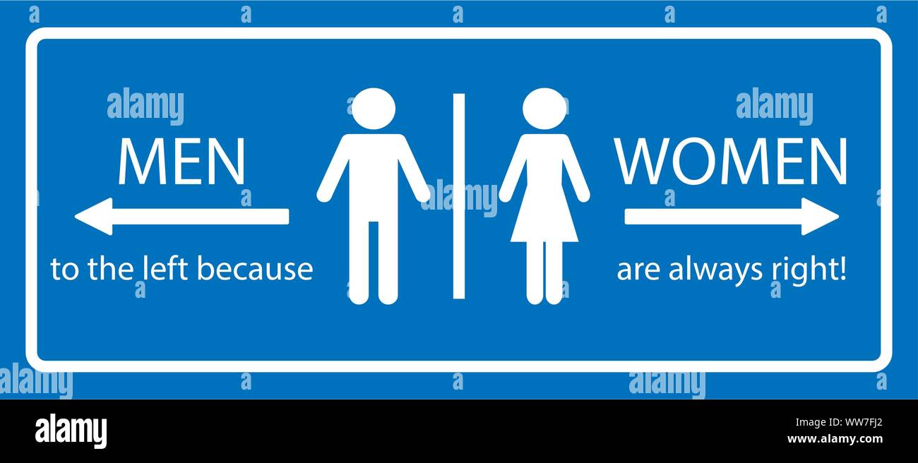 Restroom sign. Gli uomini di sinistra in quanto le donne sono sempre a destra. Vettore di divertenti. Illustrazione Vettoriale